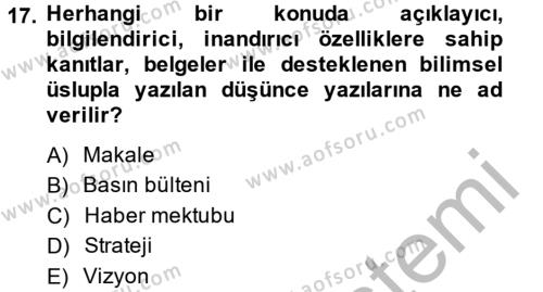 Halkla İlişkiler Yazarlığı Dersi 2013 - 2014 Yılı (Vize) Ara Sınavı 17. Soru