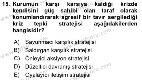 Halkla İlişkiler Yazarlığı Dersi 2018 - 2019 Yılı (Final) Dönem Sonu Sınavı 15. Soru