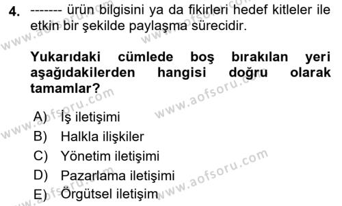 Halkla İlişkilerde Güncel Kavramlar 1 Dersi 2021 - 2022 Yılı (Vize) Ara Sınavı 4. Soru