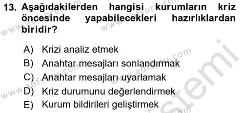 Halkla İlişkilerde Güncel Kavramlar 1 Dersi 2021 - 2022 Yılı Yaz Okulu Sınavı 13. Soru