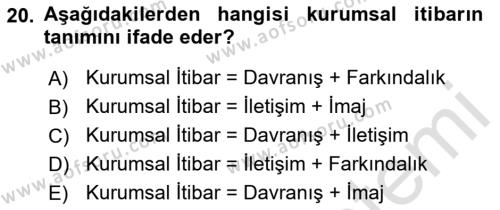 Halkla İlişkilerde Güncel Kavramlar 1 Dersi 2021 - 2022 Yılı Yaz Okulu Sınavı 20. Soru