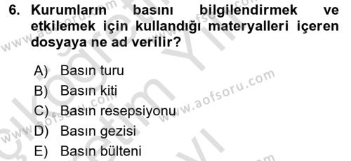 Halkla İlişkilerde Güncel Kavramlar 1 Dersi 2021 - 2022 Yılı Yaz Okulu Sınavı 6. Soru