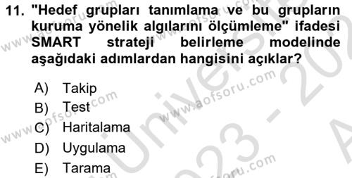 Halkla İlişkilerde Güncel Kavramlar 1 Dersi 2023 - 2024 Yılı (Vize) Ara Sınavı 11. Soru