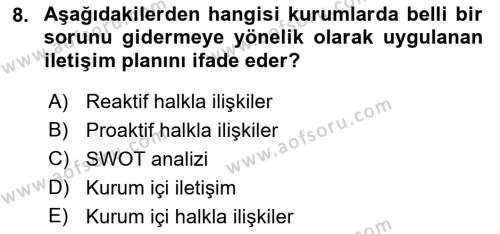 Halkla İlişkilerde Güncel Kavramlar 1 Dersi 2023 - 2024 Yılı (Vize) Ara Sınavı 8. Soru