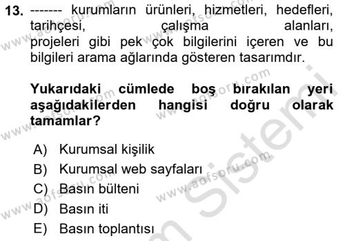 Halkla İlişkilerde Güncel Kavramlar 1 Dersi 2024 - 2025 Yılı (Vize) Ara Sınavı 13. Soru