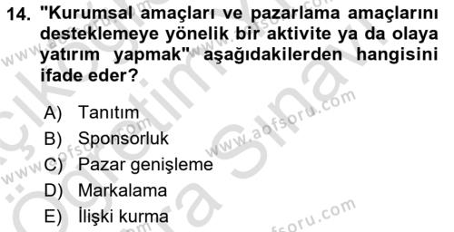 Halkla İlişkilerde Güncel Kavramlar 2 Dersi 2021 - 2022 Yılı (Vize) Ara Sınavı 14. Soru