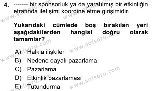 Halkla İlişkilerde Güncel Kavramlar 2 Dersi 2021 - 2022 Yılı (Vize) Ara Sınavı 4. Soru