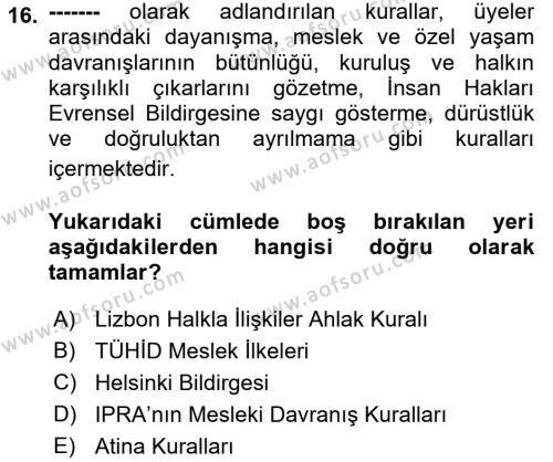 Halkla İlişkilerde Güncel Kavramlar 2 Dersi 2021 - 2022 Yılı (Final) Dönem Sonu Sınavı 16. Soru