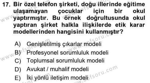 Halkla İlişkilerde Güncel Kavramlar 2 Dersi 2021 - 2022 Yılı (Final) Dönem Sonu Sınavı 17. Soru