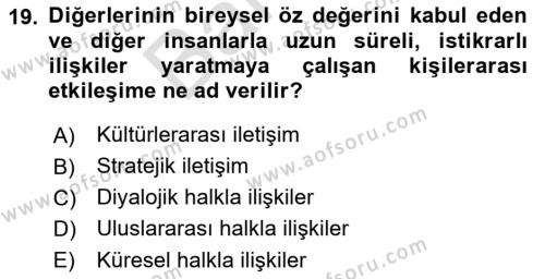 Halkla İlişkilerde Güncel Kavramlar 2 Dersi 2021 - 2022 Yılı (Final) Dönem Sonu Sınavı 19. Soru