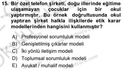 Halkla İlişkilerde Güncel Kavramlar 2 Dersi 2021 - 2022 Yılı Yaz Okulu Sınavı 15. Soru