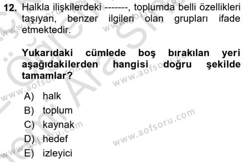 Dijital Halkla İlişkiler Dersi 2021 - 2022 Yılı (Vize) Ara Sınavı 12. Soru