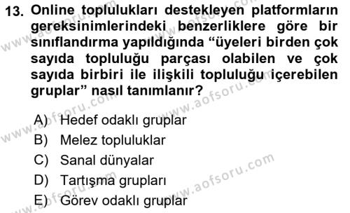 Dijital Halkla İlişkiler Dersi 2021 - 2022 Yılı (Vize) Ara Sınavı 13. Soru