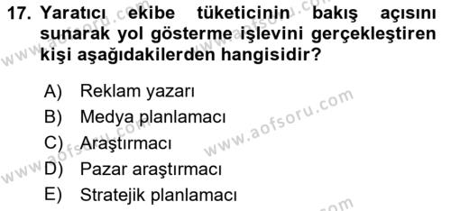 Reklamda Yaratıcılık Dersi 2023 - 2024 Yılı (Vize) Ara Sınavı 17. Soru