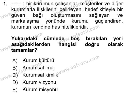 Kurumiçi Halkla İlişkiler Dersi 2024 - 2025 Yılı (Vize) Ara Sınavı 1. Soru