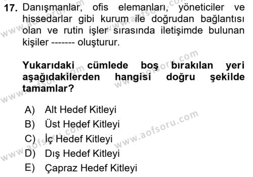 Kurumiçi Halkla İlişkiler Dersi 2024 - 2025 Yılı (Vize) Ara Sınavı 17. Soru