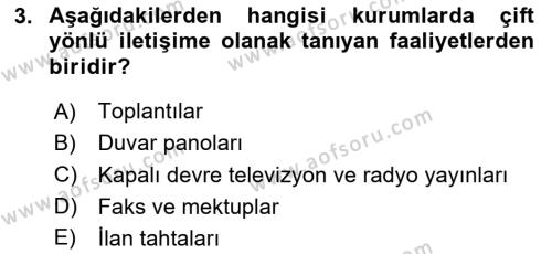 Kurumiçi Halkla İlişkiler Dersi 2024 - 2025 Yılı (Vize) Ara Sınavı 3. Soru