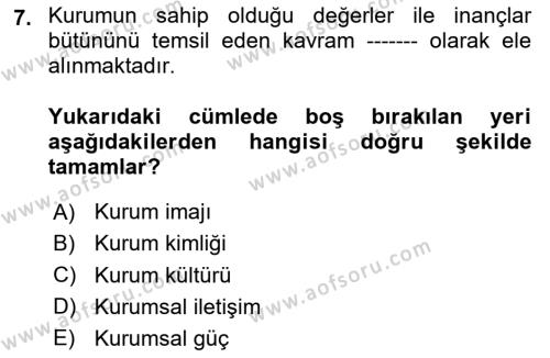 Kurumiçi Halkla İlişkiler Dersi 2024 - 2025 Yılı (Vize) Ara Sınavı 7. Soru