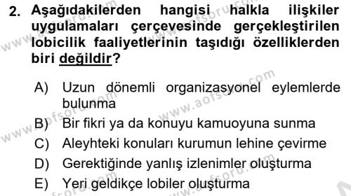 Lobicilik Ve Halkla İlişkiler Dersi 2020 - 2021 Yılı Yaz Okulu Sınavı 2. Soru