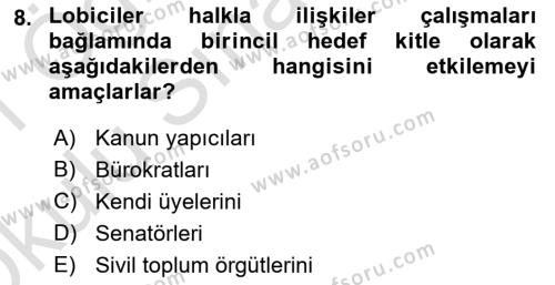 Lobicilik Ve Halkla İlişkiler Dersi 2020 - 2021 Yılı Yaz Okulu Sınavı 8. Soru