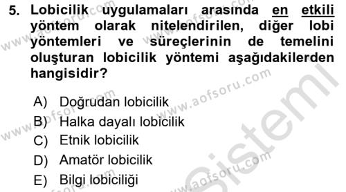 Lobicilik Ve Halkla İlişkiler Dersi 2021 - 2022 Yılı Yaz Okulu Sınavı 5. Soru