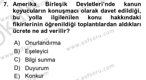 Lobicilik Ve Halkla İlişkiler Dersi 2021 - 2022 Yılı Yaz Okulu Sınavı 7. Soru