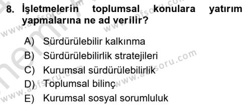 Sürdürülebilirlik ve Halkla İlişkiler Dersi 2023 - 2024 Yılı (Vize) Ara Sınavı 8. Soru