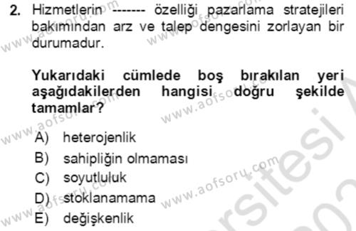 Hizmet Pazarlaması Dersi 2020 - 2021 Yılı Yaz Okulu Sınavı 2. Soru