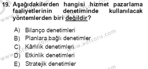 Hizmet Pazarlaması Dersi 2021 - 2022 Yılı Yaz Okulu Sınavı 19. Soru