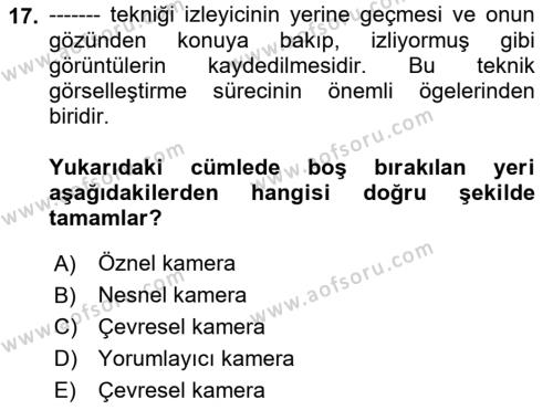 Medyada Yapım	 Dersi 2021 - 2022 Yılı (Vize) Ara Sınavı 17. Soru