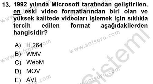 Medyada Yapım	 Dersi 2021 - 2022 Yılı (Final) Dönem Sonu Sınavı 13. Soru