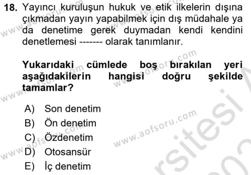 Medyada Yapım	 Dersi 2021 - 2022 Yılı (Final) Dönem Sonu Sınavı 18. Soru