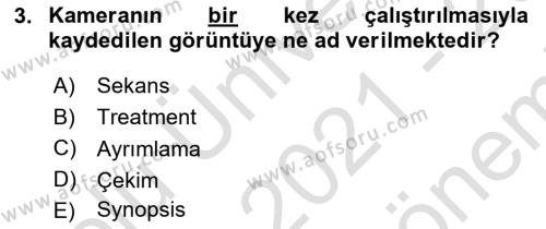 Medyada Yapım	 Dersi 2021 - 2022 Yılı (Final) Dönem Sonu Sınavı 3. Soru