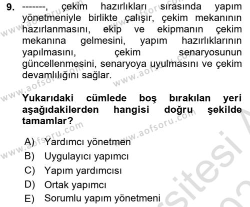 Medyada Yapım	 Dersi 2022 - 2023 Yılı Yaz Okulu Sınavı 9. Soru