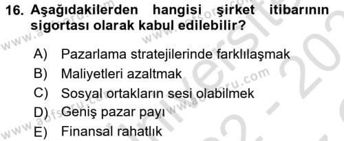 İtibar Yönetimi Dersi 2022 - 2023 Yılı Yaz Okulu Sınavı 16. Soru