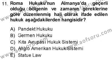 Hukukun Temel Kavramları Dersi 2013 - 2014 Yılı (Vize) Ara Sınavı 11. Soru