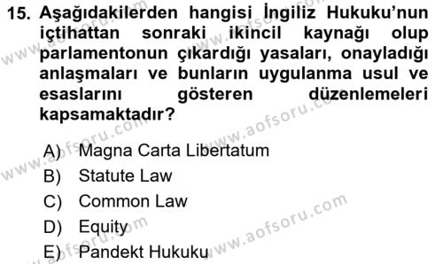 Hukukun Temel Kavramları Dersi 2024 - 2025 Yılı (Vize) Ara Sınavı 15. Soru