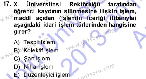 İdare Hukukuna Giriş Dersi 2013 - 2014 Yılı (Vize) Ara Sınavı 17. Soru