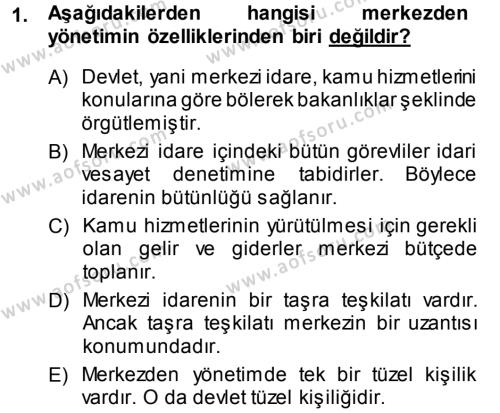 İdare Hukukuna Giriş Dersi 2013 - 2014 Yılı (Final) Dönem Sonu Sınavı 1. Soru