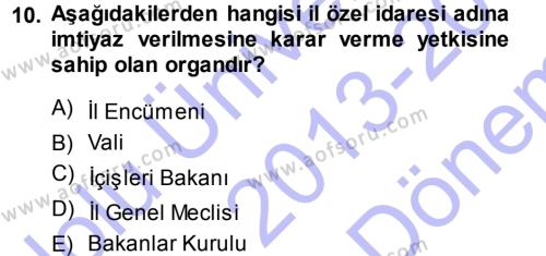 İdare Hukukuna Giriş Dersi 2013 - 2014 Yılı (Final) Dönem Sonu Sınavı 10. Soru