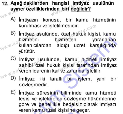 İdare Hukukuna Giriş Dersi 2013 - 2014 Yılı (Final) Dönem Sonu Sınavı 12. Soru