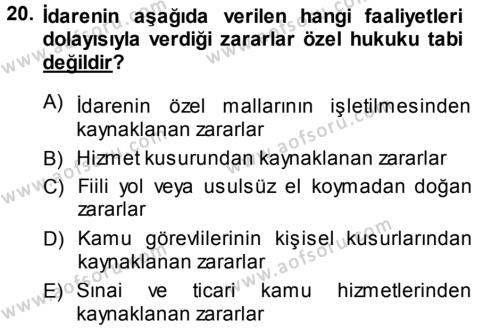 İdare Hukukuna Giriş Dersi 2013 - 2014 Yılı (Final) Dönem Sonu Sınavı 20. Soru