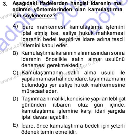 İdare Hukukuna Giriş Dersi 2013 - 2014 Yılı (Final) Dönem Sonu Sınavı 3. Soru