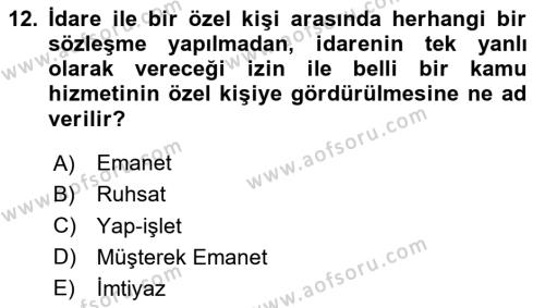 İdare Hukukuna Giriş Dersi 2020 - 2021 Yılı Yaz Okulu Sınavı 12. Soru