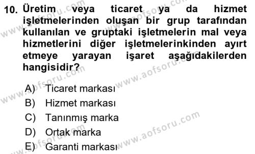 İşletme Hukuku Dersi 2018 - 2019 Yılı (Vize) Ara Sınavı 10. Soru