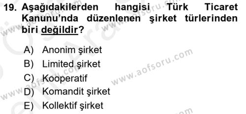 İşletme Hukuku Dersi 2018 - 2019 Yılı (Vize) Ara Sınavı 19. Soru