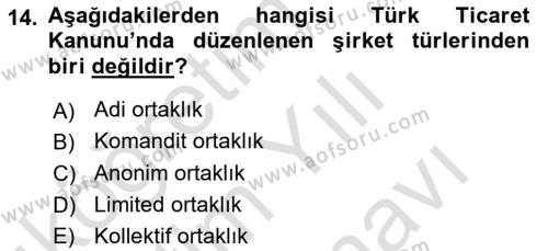 İşletme Hukuku Dersi 2021 - 2022 Yılı (Vize) Ara Sınavı 14. Soru