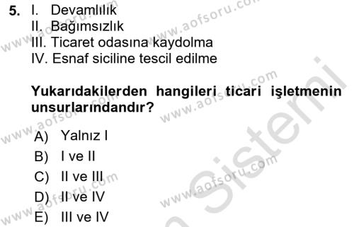 İşletme Hukuku Dersi 2021 - 2022 Yılı (Vize) Ara Sınavı 5. Soru