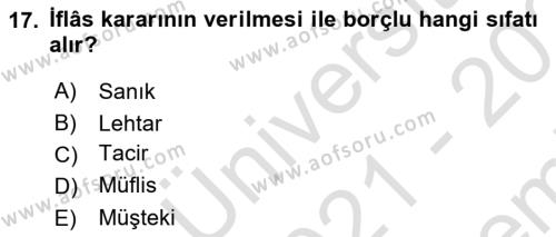 İşletme Hukuku Dersi 2021 - 2022 Yılı (Final) Dönem Sonu Sınavı 17. Soru