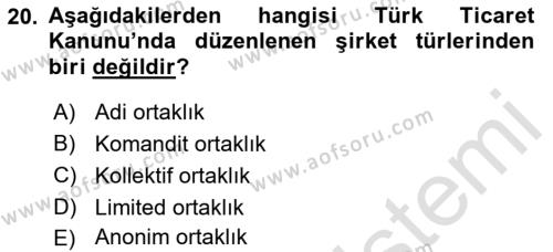 İşletme Hukuku Dersi 2021 - 2022 Yılı Yaz Okulu Sınavı 20. Soru